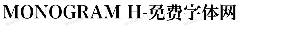 MONOGRAM H字体转换